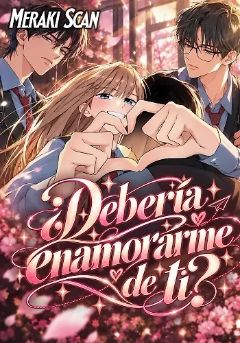 Portada de ¿Debería enamorarme de ti?