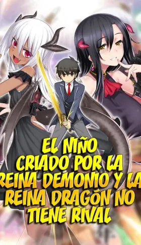Portada de El Niño Criado Por La Reina Demonio Y La Reina Dragón No Tiene Rival