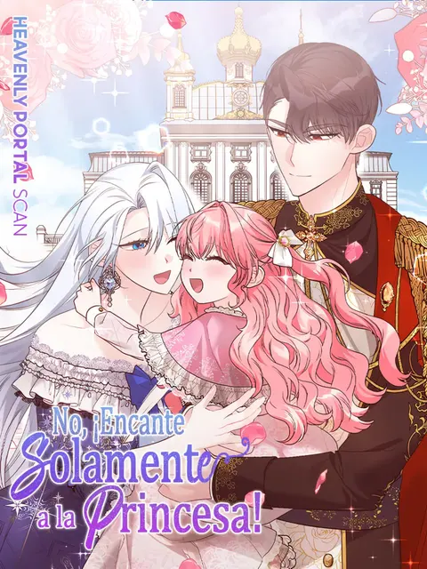 Portada de No,¡Encante Solamente A La Princesa!