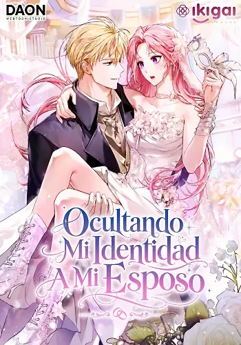 Portada de Ocultando Mi Identidad A Mi Esposo